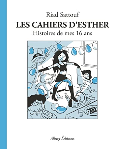 jaquette livre Les Cahiers D'esther Tome 7 - Histoires De Mes 16 Ans