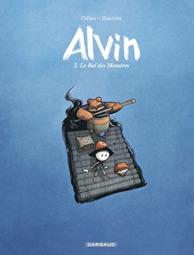 jaquette livre Alvin Tome 2 - Le Bal Des Monstres