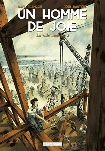 jaquette livre Un Homme De Joie Tome 1 - La Ville Monstre