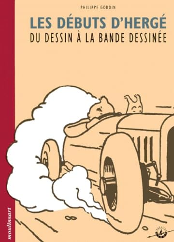 jaquette livre Les Débuts D'hergé - Du Dessin À La Bande Dessinée