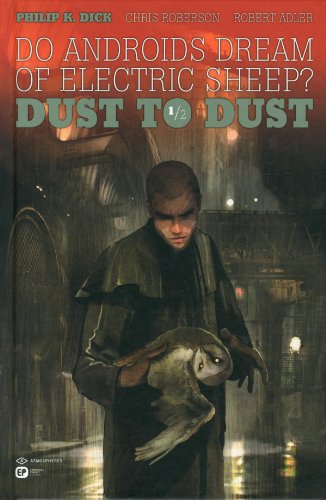 jaquette livre Do Androids Dream Of Electric Sheep ? - Dust To Dust, Tome 1