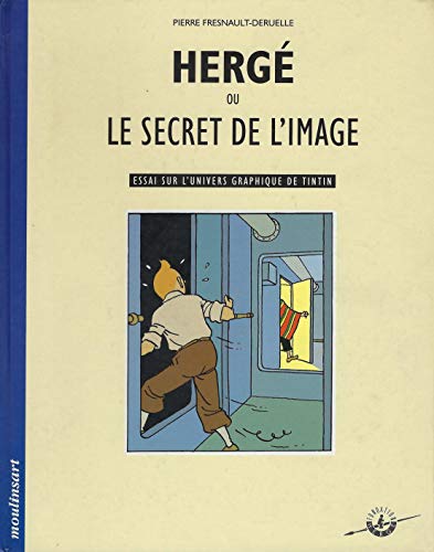 jaquette livre Hergé Ou Le Secret De L'image - Essai Sur L'univers Graphique De Tintin