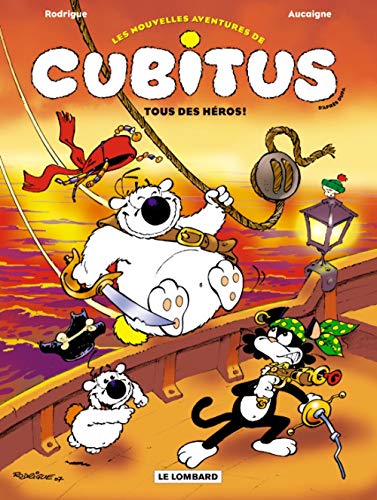 jaquette livre Les Nouvelles Aventures De Cubitus Tome 4 - Tous Des Héros !