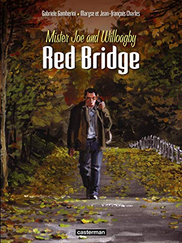 jaquette livre Red Bridge Tome 1 - Mister Joe And Willoagby