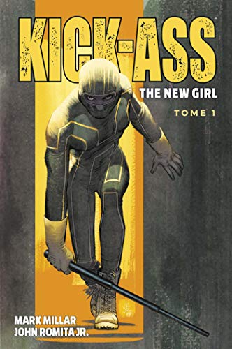 jaquette livre Kick-Ass The New Girl Tome 1