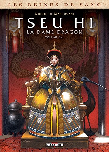 jaquette livre Les Reines De Sang - Tseu Hi, La Dame Dragon - Tome 2