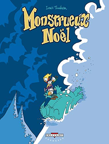 jaquette livre Monstrueux Tome 2 - Monstrueux Noël