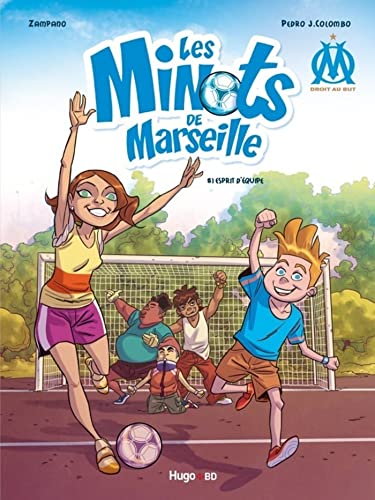 jaquette livre Om Droit Au But ! : Les Minots De Marseille Tome 1 - Esprit D'équipe
