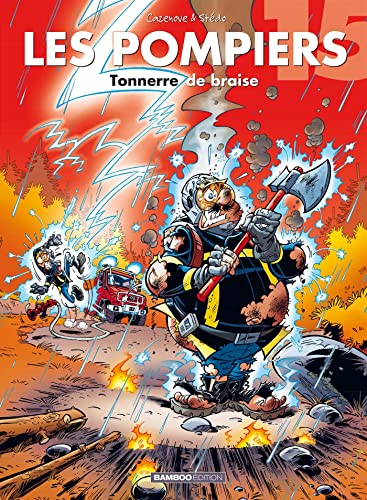 jaquette livre Les Pompiers Tome 15 - Tonnerre De Braise
