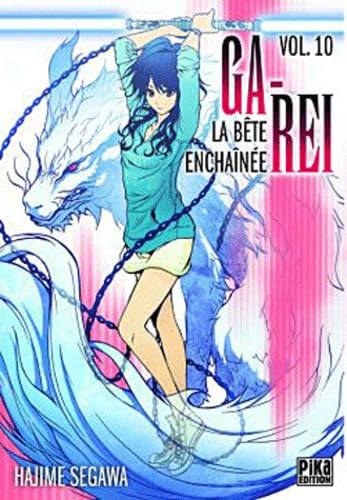 jaquette livre Ga-Rei - La bête enchainée - Tome 10