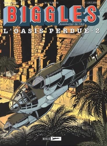 jaquette livre Biggles Tome 18 - L'oasis Perdue - Tome 2