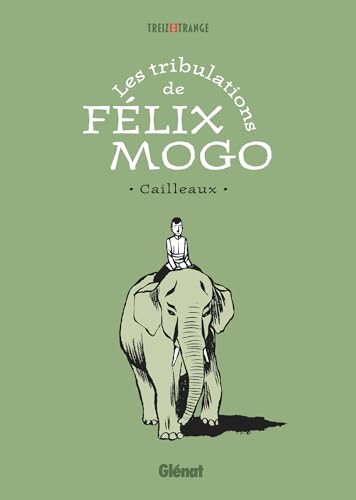 jaquette livre Les Tribulations De Félix Mogo