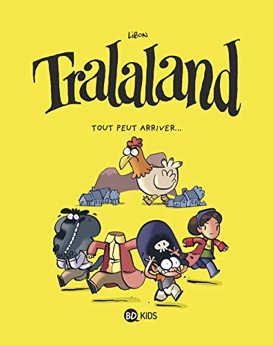 jaquette livre Tralaland Tome 3 - Tout Peut Arriver