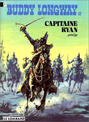 jaquette livre Buddy Longway Tome 12 - Capitaine Ryan