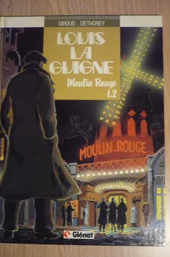 jaquette livre Louis La Guigne Tome 2 - Moulin Rouge