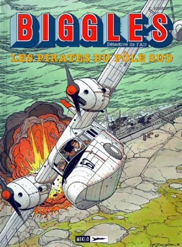 jaquette livre Biggles Tome 6 - Les Pirates Du Pôle Sud