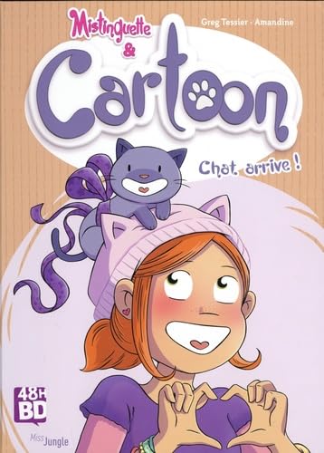jaquette livre Mistinguette & Cartoon Tome 1 - Chat Arrive ! - 48h De La Bd 2024