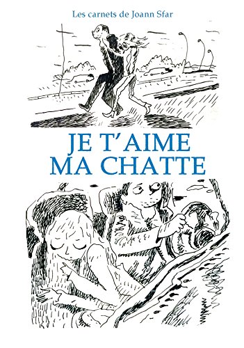 jaquette livre Je T'aime Ma Chatte - Les Carnets De Joann Sfar