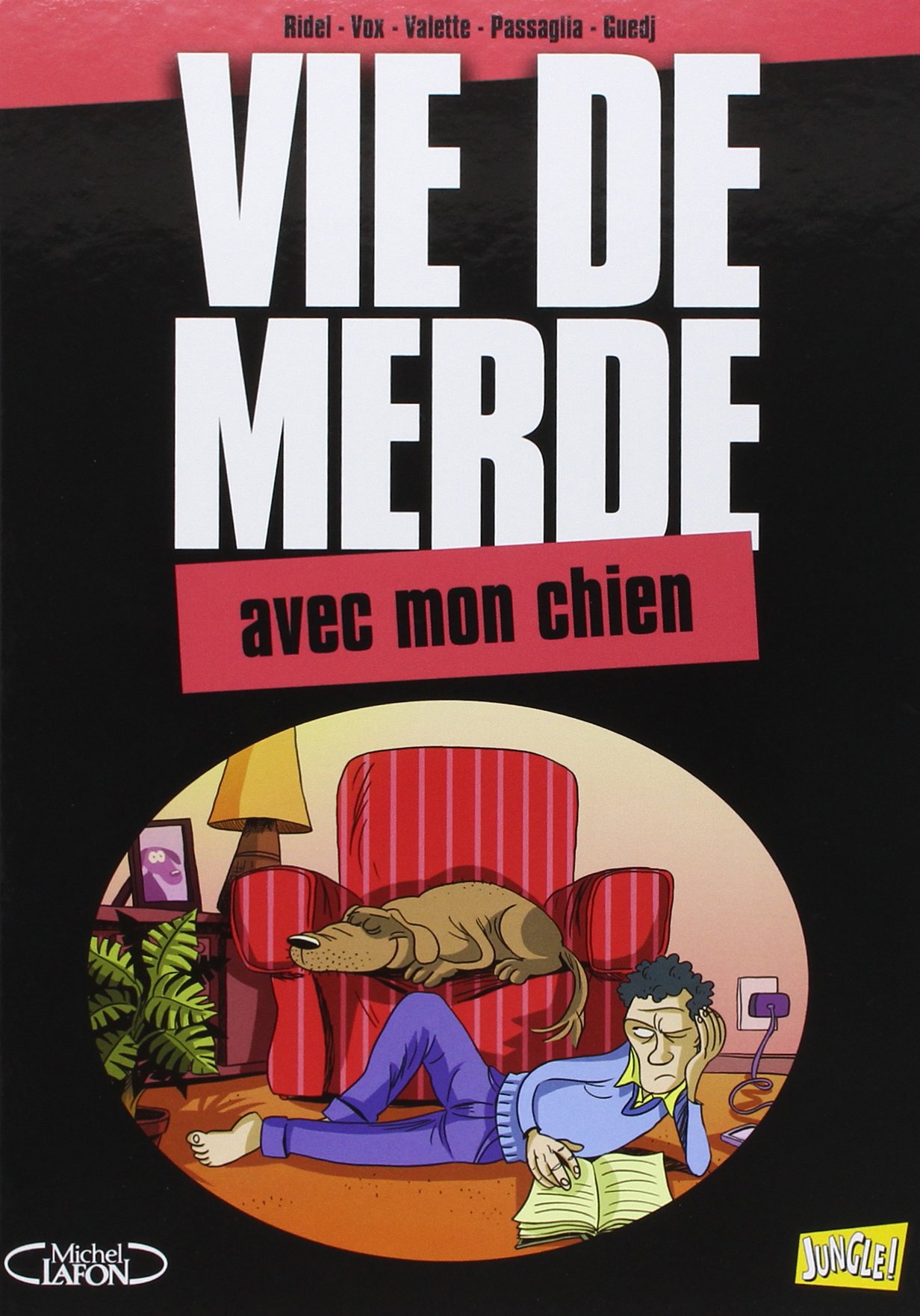 jaquette livre Vie de Merde T15avec mon chien