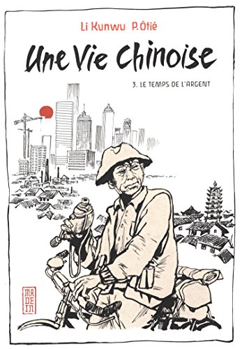 jaquette livre Une Vie Chinoise Tome 3 - Le Temps De L'argent