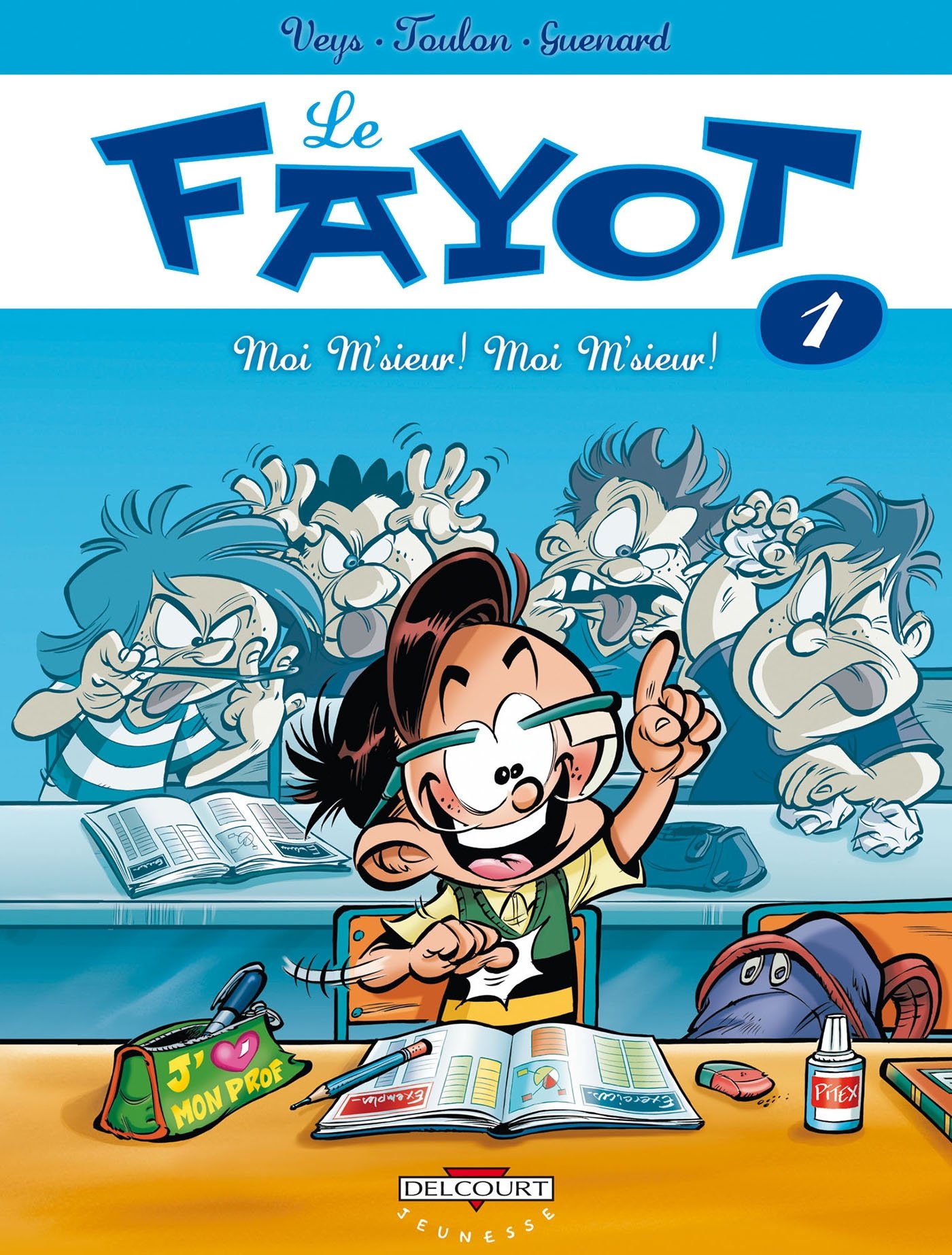 jaquette livre Le fayot T01 Moi M'sieur Moi M'sieur