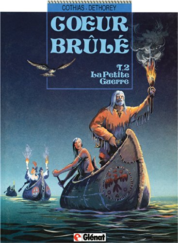 jaquette livre Coeur Brûlé Tome 2 - La Petite Guerre