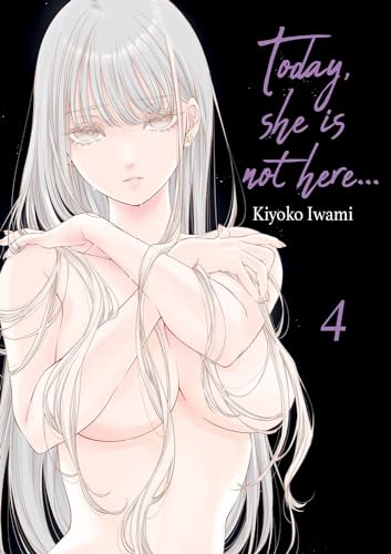 jaquette livre Today, she is not here... - Tome 4