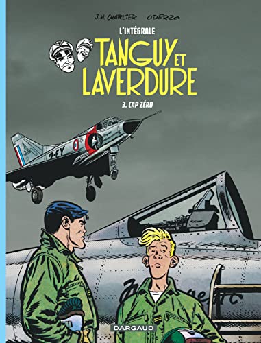 jaquette livre Tanguy Et Laverdure L'intégrale Tome 3 - Cap Zéro