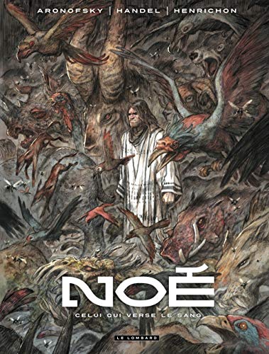 jaquette livre Noé Tome 4 - Celui Qui Verse Le Sang