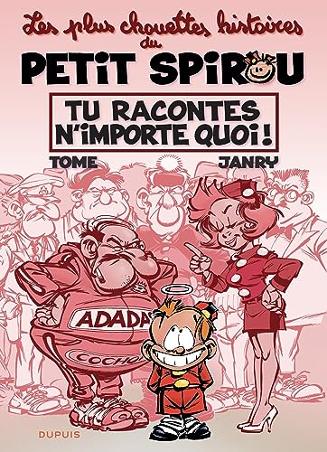jaquette livre Les Chouettes Histoires Du Petit Spirou Tome 1 - Tu Racontes N'importe Quoi !