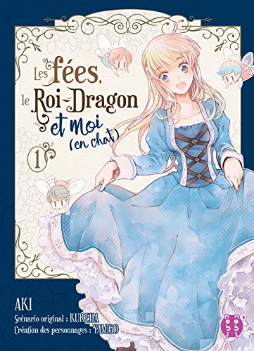 jaquette livre Fées, le Roi-Dragon et moi (en chat) (les) - Tome 1