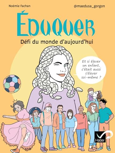 jaquette livre Eduquer : Défi Du Monde D'aujourd'hui - Et Si Élever Un Enfant, C'était Aussi S'élever Soi-Même ?