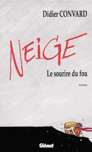 jaquette livre Neige - Le Sourire Du Fou