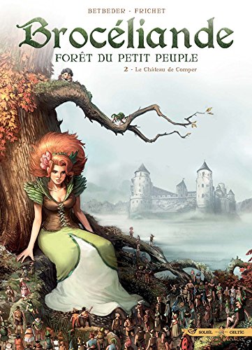 jaquette livre Brocéliande Tome 2 - Le Château De Comper