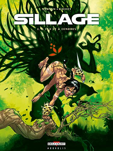 jaquette livre Sillage Tome 1 - A Feu Et À Cendres