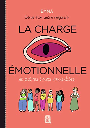 jaquette livre Un Autre Regard Tome 3 - La Charge Émotionnelle Et Autres Trucs Invisibles