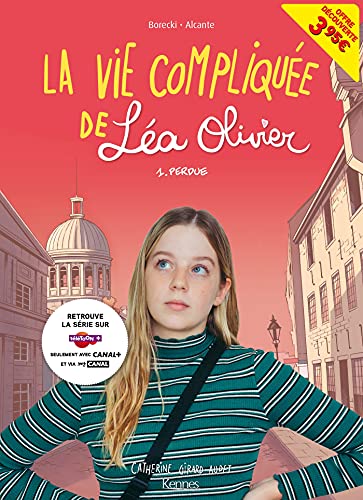jaquette livre La Vie Compliquée De Léa Olivier Tome 1 - Perdue