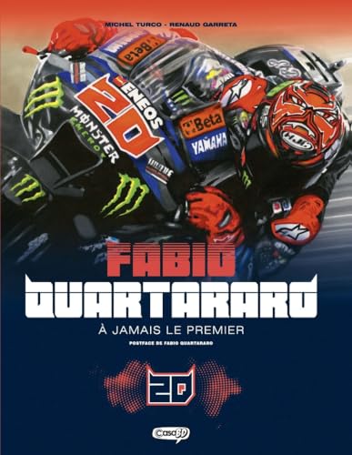 jaquette livre Fabio Quartararo - A Jamais Le Premier