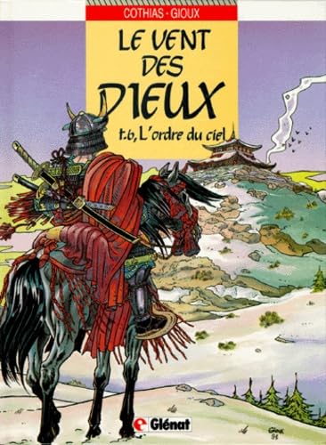 jaquette livre Le Vent Des Dieux Tome 6 - L'ordre Du Ciel