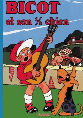 jaquette livre Bicot Tome 3 - Et Son Demi-Chien