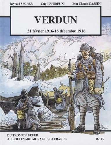 jaquette livre Verdun - 21 Février 1916 - 18 Décembre 1916, Du Trommelfeuer Au Boulevard Moral De La France