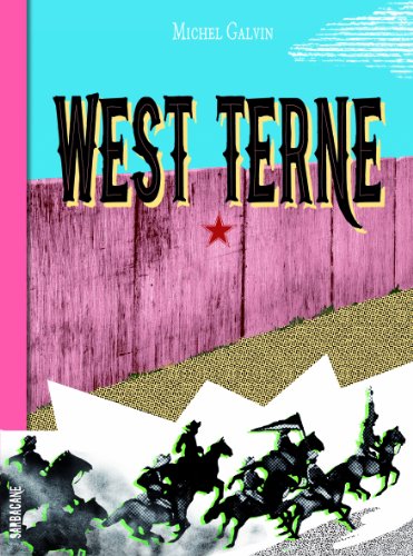 jaquette livre West Terne - Splendeur Et Décadence Du 6,9e De Cavalerie Ou Les Nouvelles Aventures Du Gars René