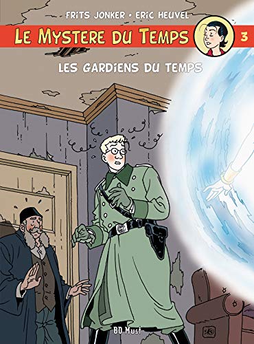 jaquette livre Le Mystère Du Temps Tome 3 - Les Gardiens Du Temps