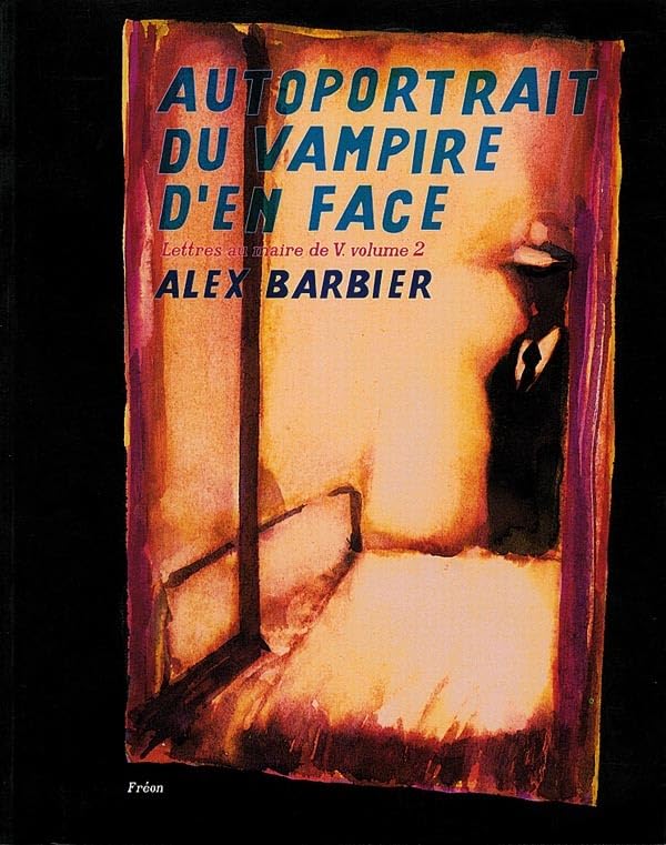 jaquette livre Lettres Au Maire De V. Tome 2 - Auroportrait Du Vampire D'en Face