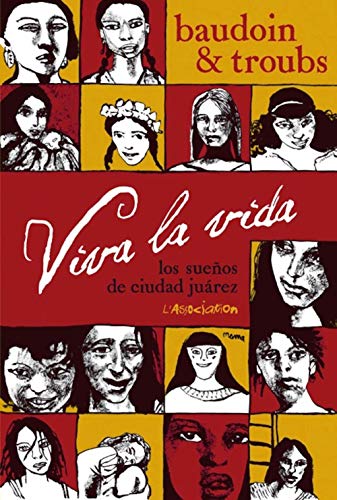 jaquette livre Viva La Vida - Los Sueños De Ciudad Juarez