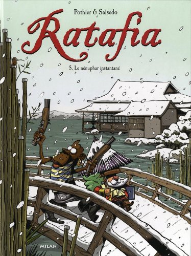 jaquette livre Ratafia Tome 5 - Le Nénuphar Instantané