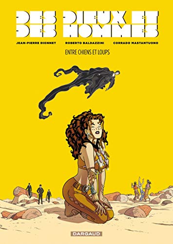 jaquette livre Des Dieux Et Des Hommes Tome 2 - Entre Chiens Et Loups