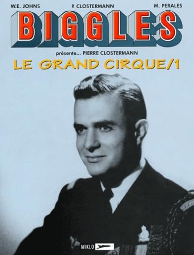 jaquette livre Biggles/Airfiles Tome 3 - Le Grand Cirque - Tome 1, Octobre 1942-Décembre 1943