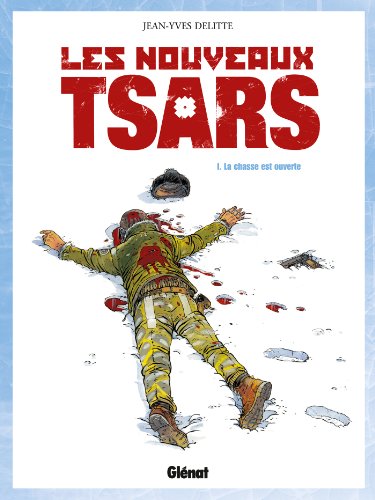 jaquette livre Les Nouveaux Tsars Tome 1 - La Chasse Est Ouverte