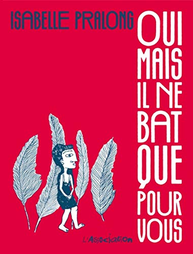 jaquette livre Oui, Mais Il Ne Bat Que Pour Vous